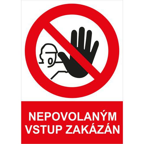 Nepovolaným vstup zakázán, plast 297 x 420 x 0,5 mm A3