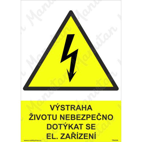 Výstraha životu nebezpečno dotýkat se el. zařízení, plast 210 x 297 x 0,5 mm A4