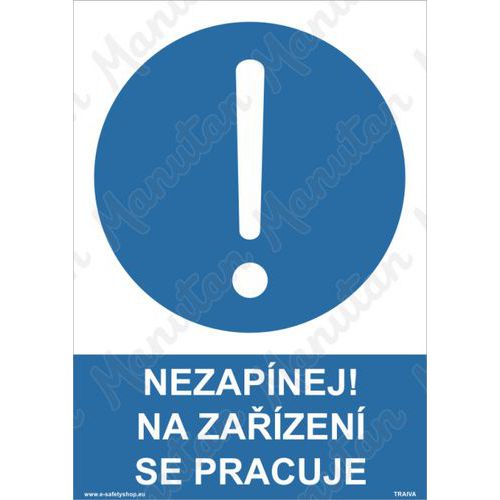 Nezapínej na zařízení se pracuje, plast 148 x 210 x 0,5 mm A5