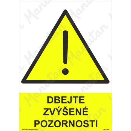 Dbejte zvýšené pozornosti, samolepka 148 x 210 x 0,1 mm A5