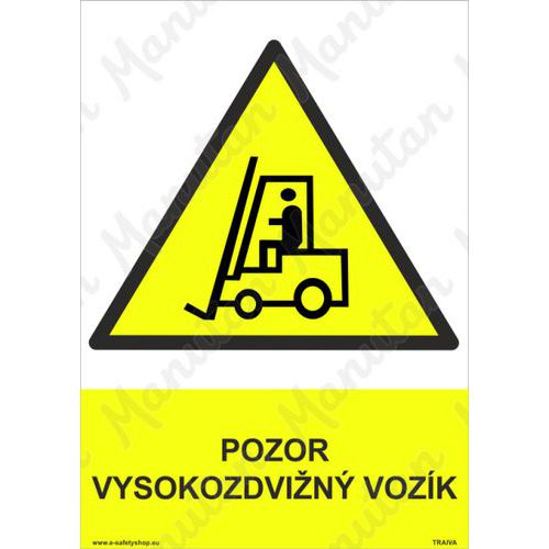 Pozor vysokozdvižný vozík, samolepka 210 x 297 x 0,1 mm A4