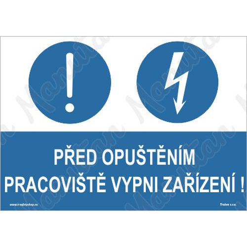 Před opuštěním pracoviště vypni zařízení, plast 297 x 210 x 0,5 mm A4