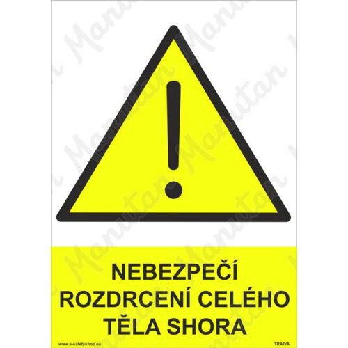 Nebezpečí rozdrcení celého těla shora, samolepka 210 x 297 x 0,1 mm A4