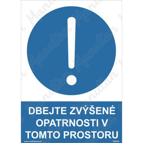 Dbejte zvýšené opatrnosti v tomto prostoru, plast 148 x 210 x 0,5 mm A5