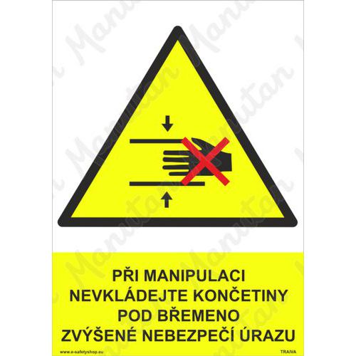 Při manipulaci nevkládej končetiny pod břemeno, plast 210 x 297 x 0,5 mm A4