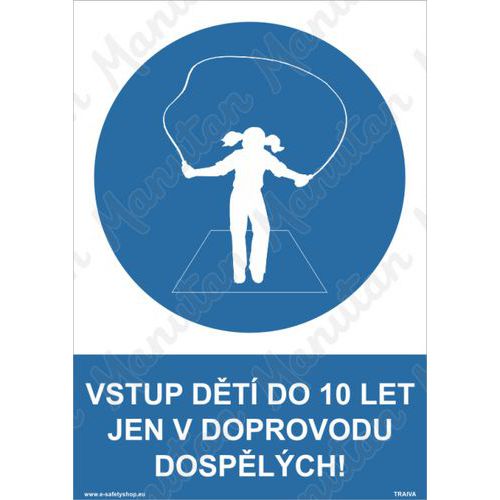 Vstup dětí do deseti let jen v doprovodu dospělých, plast 210 x 297 x 0,5 mm A4