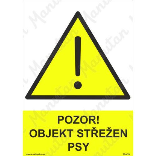 Pozor objekt střežen psy, plast 297 x 420 x 0,5 mm A3