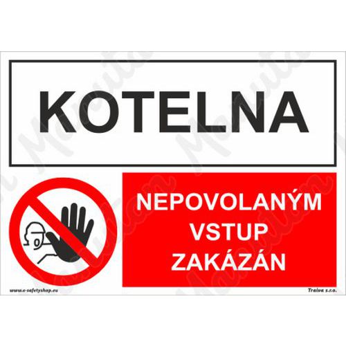 Kotelna nepovolaným vstup zakázán, plast 210 x 148 x 0,5 mm A5