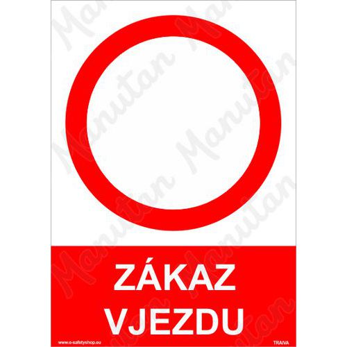 Zákaz vjezdu, plast 148 x 210 x 2 mm A5