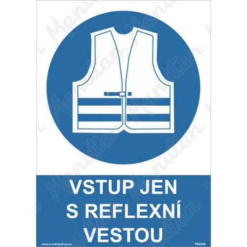 Vstup jen s reflexní vestou, samolepka 148 x 210 x 0,1 mm A5