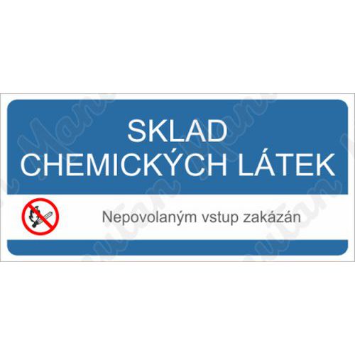 Sklad chemických látek nepovolaným vstup zakázán, samolepka 190 x 90 x 0,1 mm