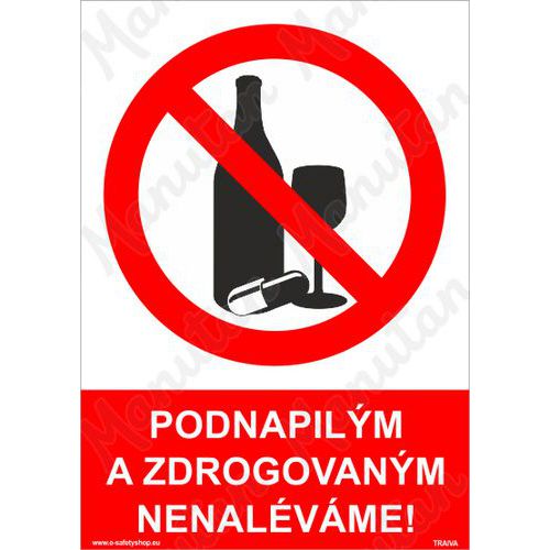 Podnapilým a zdrogovaným nenaléváme, plast 210 x 297 x 2 mm A4