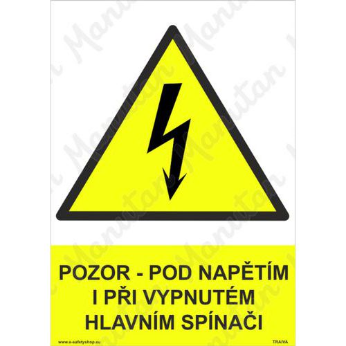 Pozor pod napětím i při vypnutém hlavním spínači, plast 148 x 210 x 0,5 mm A5