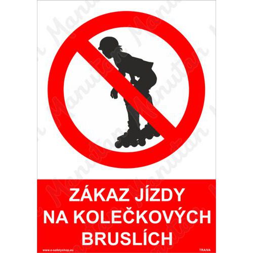 Zákaz jízdy na kolečkových bruslích, plast 210 x 297 x 2 mm A4