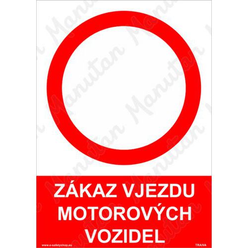 Zákaz vjezdu motorových vozidel, plast 148 x 210 x 2 mm A5