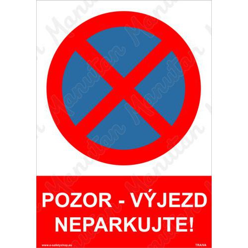 Pozor výjezd neparkujte, plast 148 x 210 x 2 mm A5