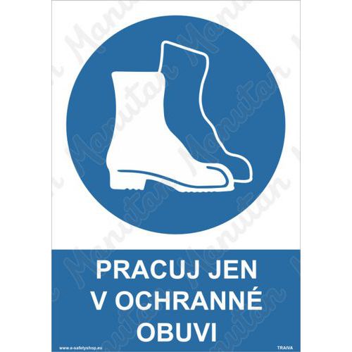 Pracuj jen v ochranné obuvi, plast 148 x 210 x 0,5 mm A5