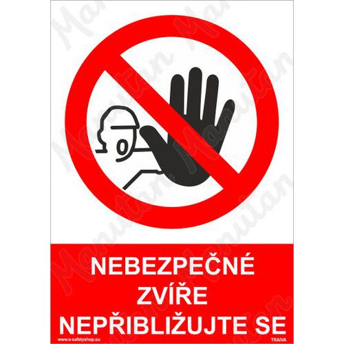 Nebezpečné zvíře nepřibližujte se, plast 210 x 297 x 2 mm A4