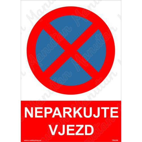 Neparkujte vjezd, plast 210 x 297 x 0,5 mm A4