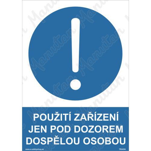 Použití zařízení jen pod dozorem dospělou osobou, plast 210 x 297 x 2 mm A4