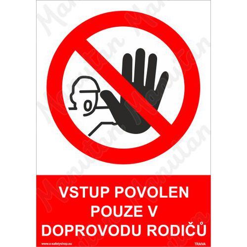 Vstup povolen pouze v doprovodu rodičů, plast 210 x 297 x 2 mm A4