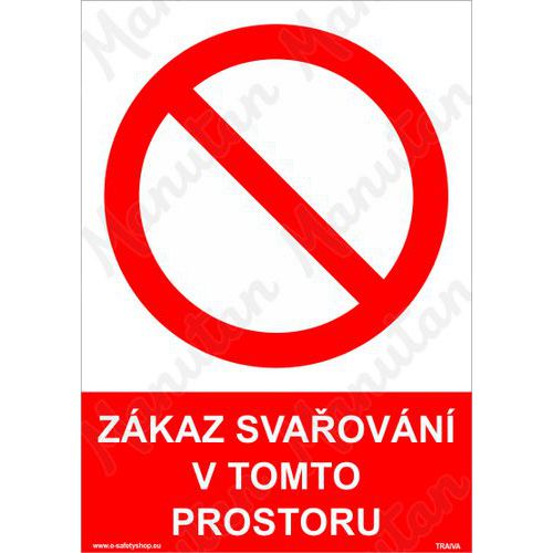 Zákaz svařování v tomto prostoru, plast 148 x 210 x 0,5 mm A5