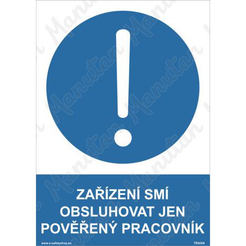 Zařízení smí obsluhovat jen pověřený pracovník, samolepka 210 x 297 x 0,1 mm A4