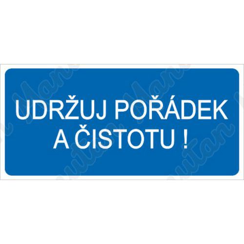 Udržuj pořádek a čistotu, samolepka 190 x 90 x 0,1 mm