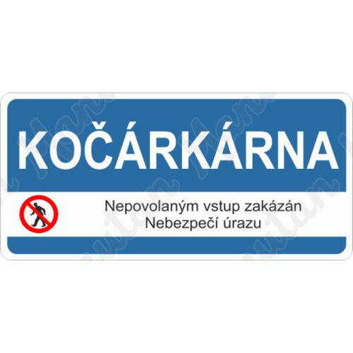 Kočárkárna nepovolaným vstup zakázán, samolepka 190 x 90 x 0,1 mm