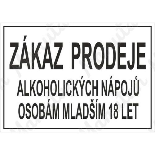 Zákaz prodeje alkoholických nápojů osobám mladším 18 let, plast 210 x 148 x 0,5 mm A5