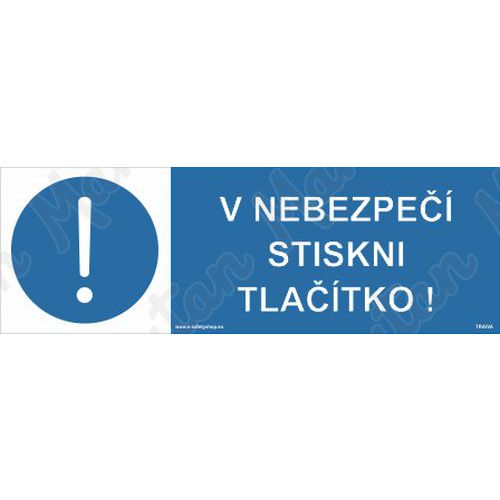 V nebezpečí stiskni tlačítko, plast 150 x 50 x 0,5 mm