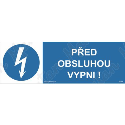 Před obsluhou vypni, plast 150 x 50 x 0,5 mm