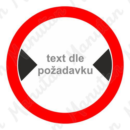 Maximální šířka vozidla dopravní značka B15 , plast D 300 mm