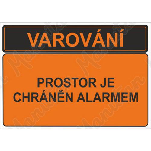 Varování prostor je chráněn alarmem, plast 210 x 148 x 0,5 mm A5
