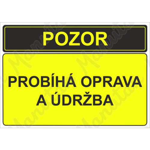 Pozor probíhá oprava a údržba, plast 297 x 210 x 2 mm A4