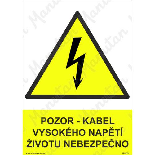 Pozor kabel vysokého napětí životu nebezpečno, plast 210 x 297 x 0,5 mm A4
