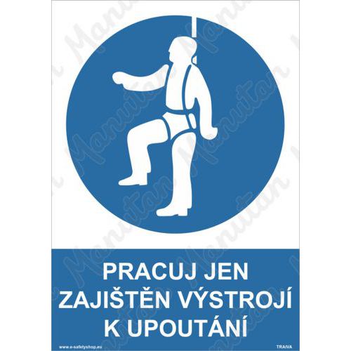 Pracuj jen zajištěn výstrojí k upoutání, samolepka 210 x 297 x 0,1 mm A4
