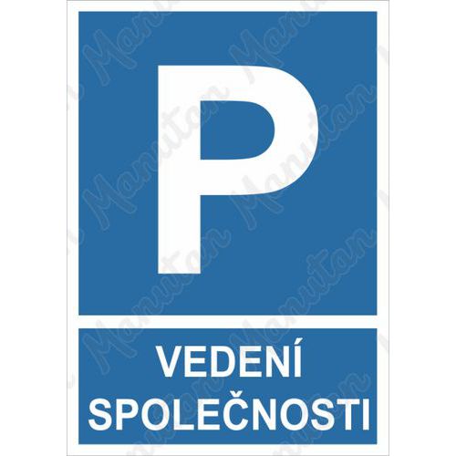 Vyhrazené parkování vedení společnosti, samolepka 297 x 420 x 0,1 mm A3