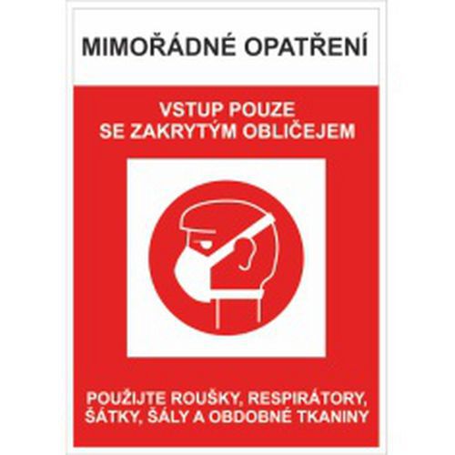 Mimořádné opatření, Vstup pouze se zakrytým obličejem, samolepka, 420 x 297 x 0,1 mm, A3