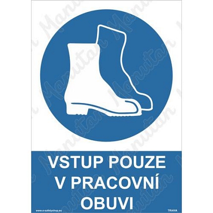 Vstup pouze v pracovní obuvi, plast 210 x 297 x 0,5 mm A4