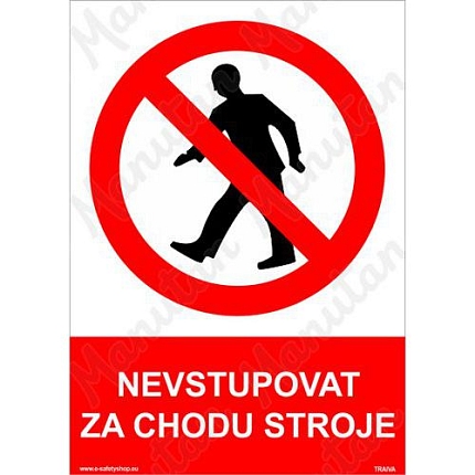 Nevstupovat za chodu stroje, plast 210 x 297 x 2 mm A4