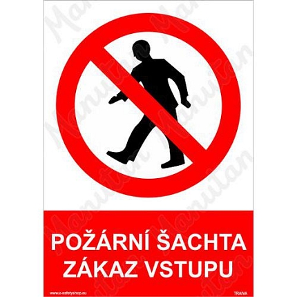 Požární šachta zákaz vstupu, plast 210 x 297 x 2 mm A4