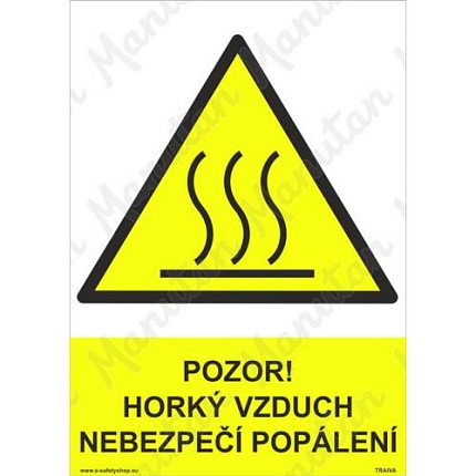Pozor horký vzduch nebezpečí popálení, plast 210 x 297 x 0,5 mm A4