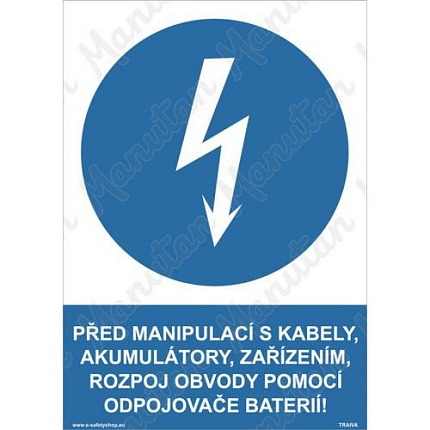 Před manipulací rozpoj obvody pomocí odpojovače baterií, plast 210 x 297 x 0,5 mm A4