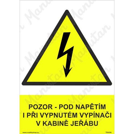 Pozor pod napětím i při vypnutém vypínači v kabině jeřábu, plast 210 x 297 x 0,5 mm A4