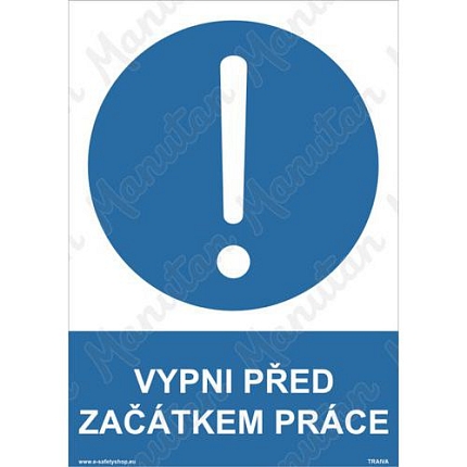 Vypni před začátkem práce, samolepka 210 x 297 x 0,1 mm A4