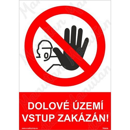 Dolové územi vstup zakázán, plast 148 x 210 x 0,5 mm A5