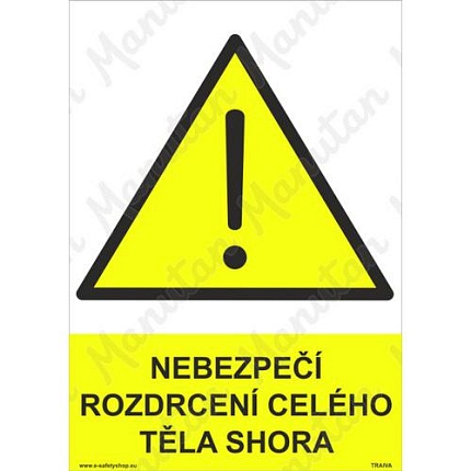 Nebezpečí rozdrcení celého těla shora, samolepka 210 x 297 x 0,1 mm A4
