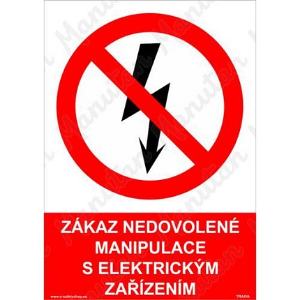 Zákaz nedovolené manipulace s elektrickým zařízením, plast 148 x 210 x 0,5 mm A5