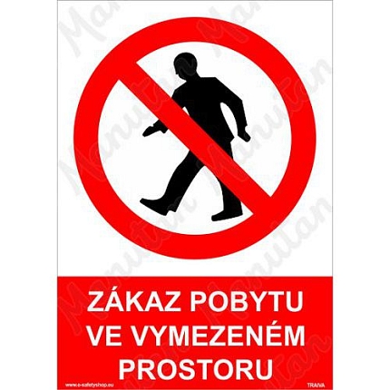Zákaz pobytu ve ve vymezeném prostoru, plast 210 x 297 x 0,5 mm A4